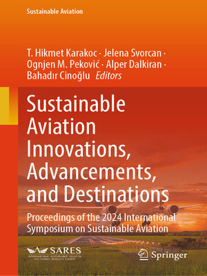 cover image of Sustainable Aviation Innovations, Advancements, and Destinations